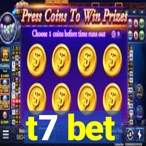 t7 bet